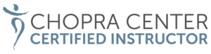 CHOPRA CENTER - Certified Instructor